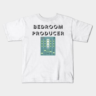 Bedroom Producer Kids T-Shirt